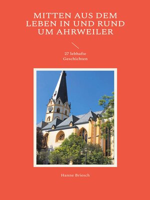 cover image of Mitten aus dem Leben in und rund um Ahrweiler